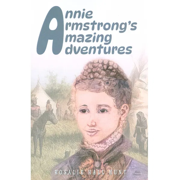 Annie Armstrong’s Amazing Adventures Children’s Book